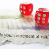 7 Hidden Retirement Risks